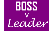 Boss v Leader